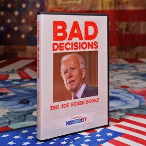 Bad Decisions: The Joe Biden Story DVD Newsmax Get The Inside Scoop!